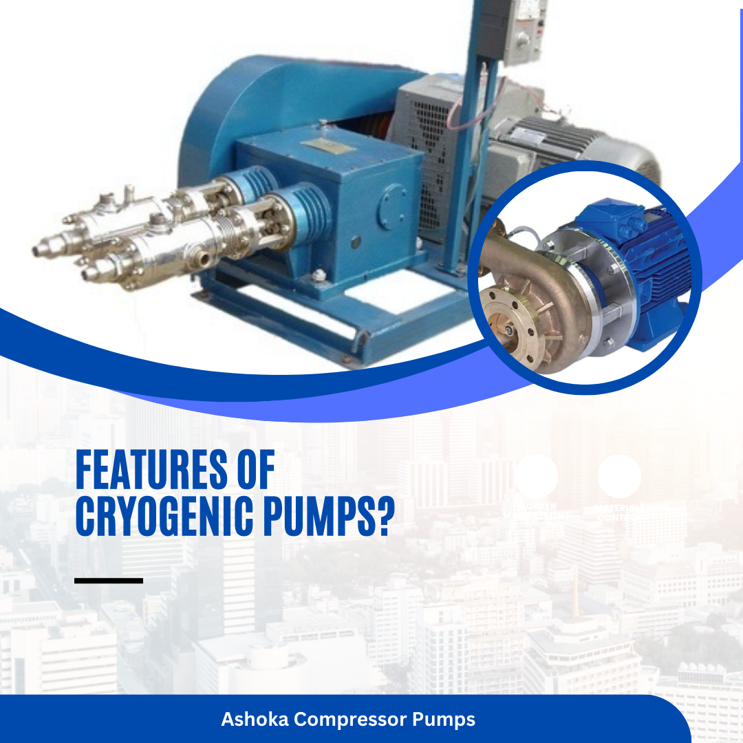 What are the Components and Features of Cryogenic Pumps?