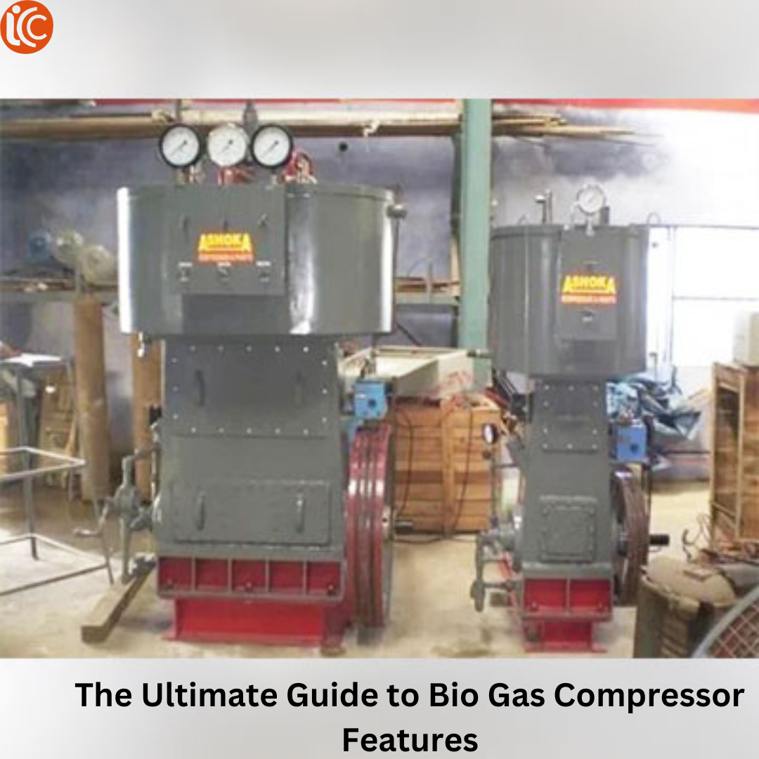 The Ultimate Guide to Biogas Compressor Features